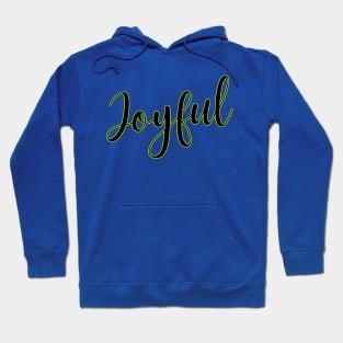 Joyful Hoodie